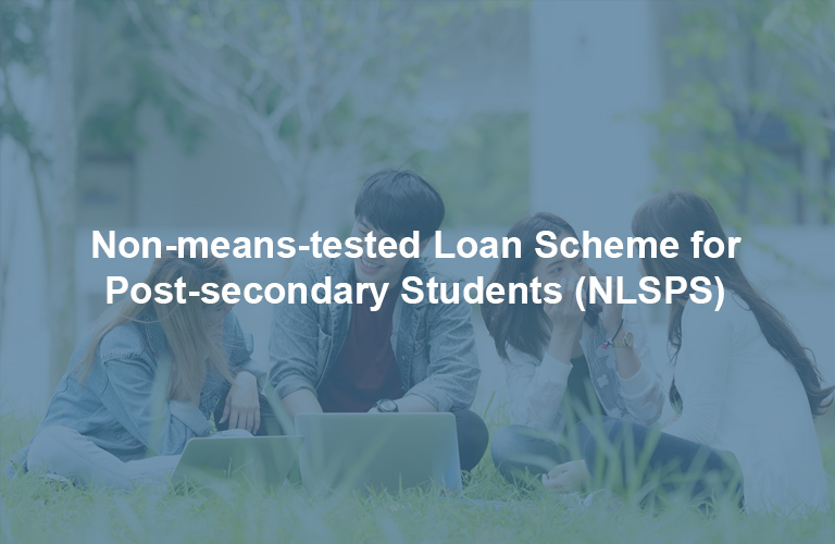 Non-means-tested Loan Scheme for Post-secondary Students (NLSPS)